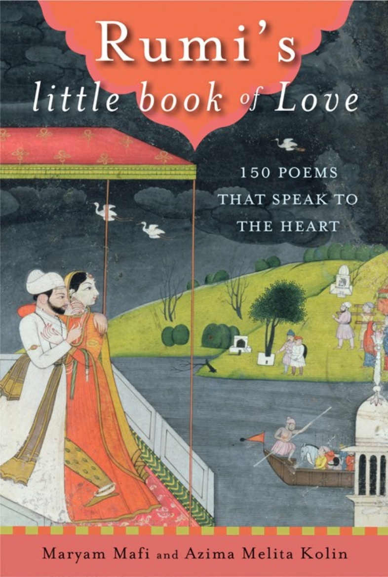 Picture of Rumi's Little Book of Love : 150 Poems That Speak To The Heart