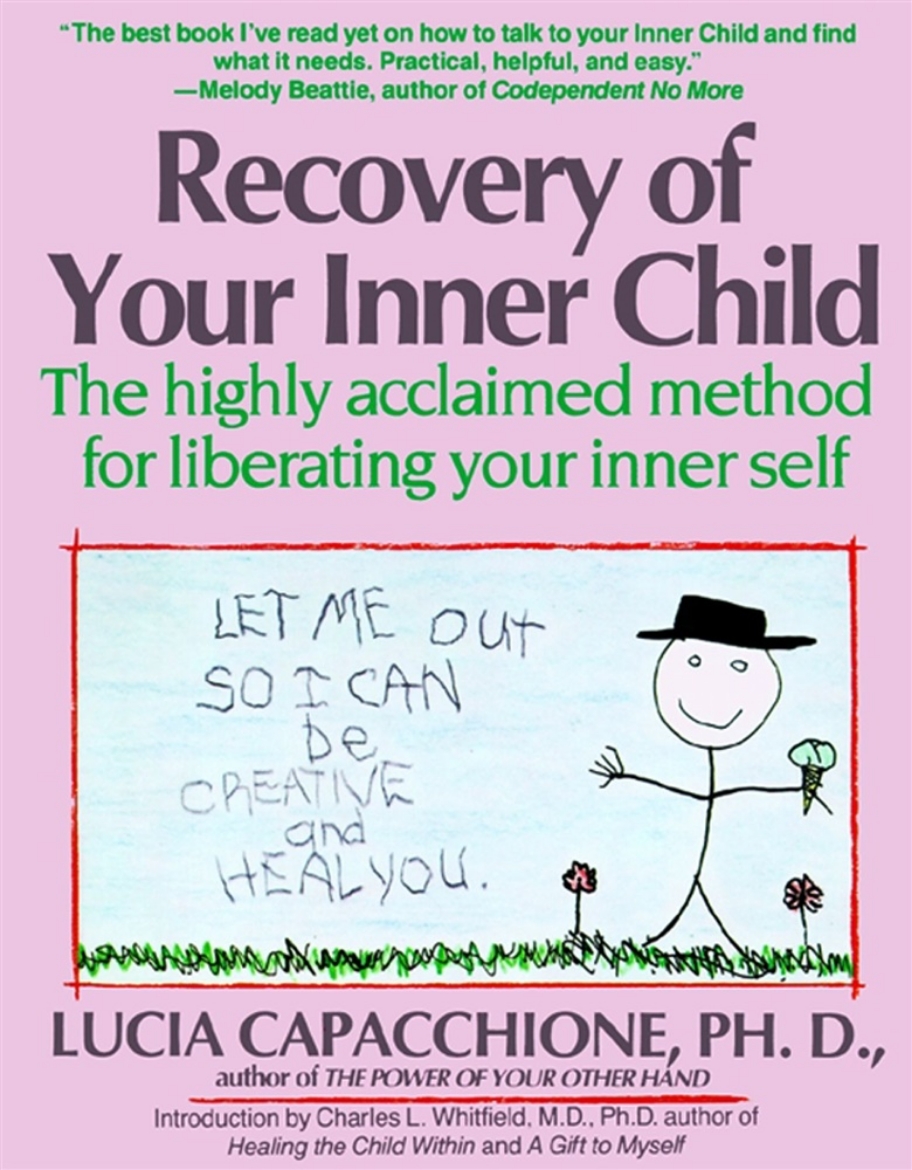 Picture of Recovery Of Your Inner Child: The Highly Acclaimed Method Fo