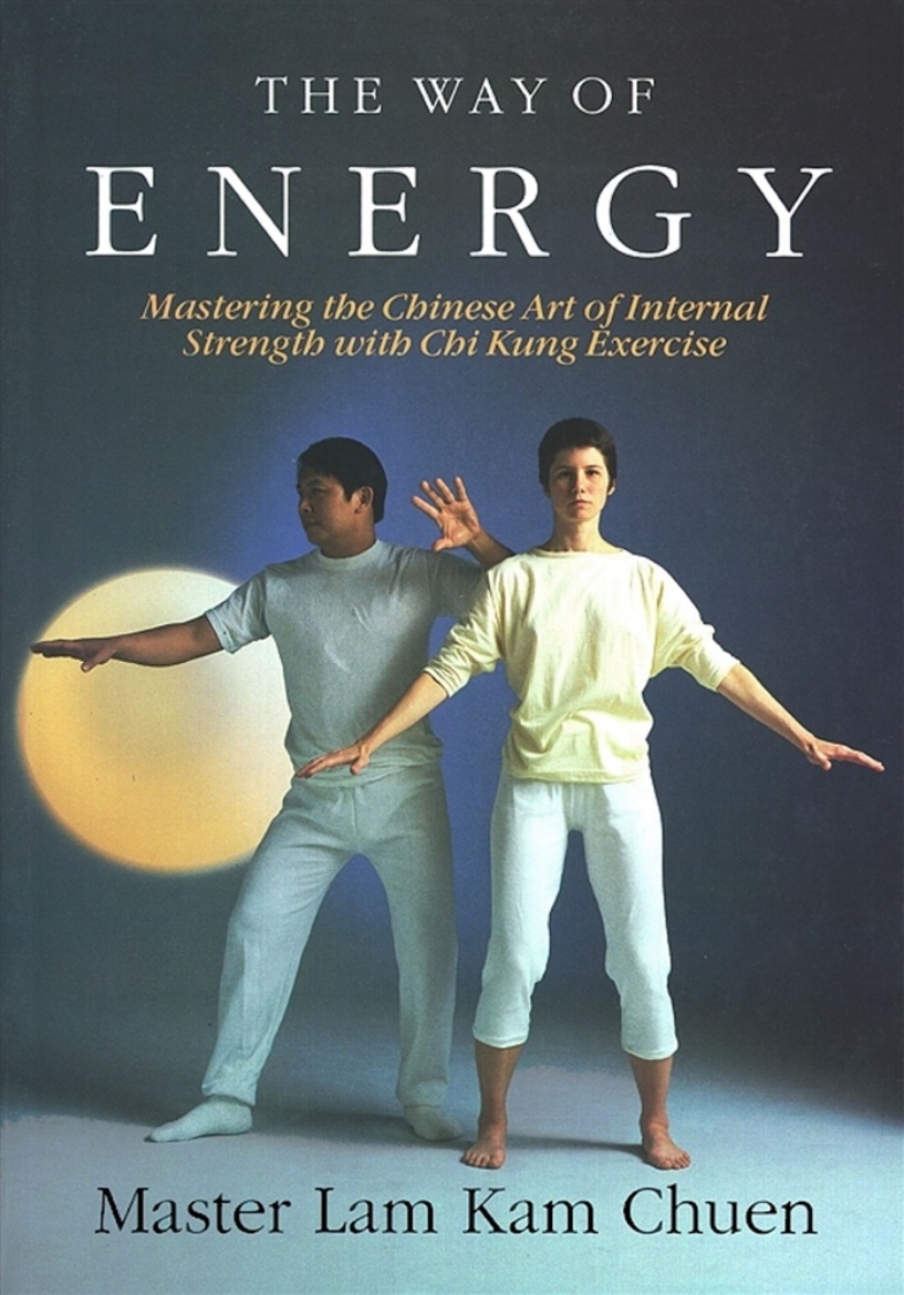 Picture of Way Of Energy: Mastering The Chinese Art Of Internal Strengt