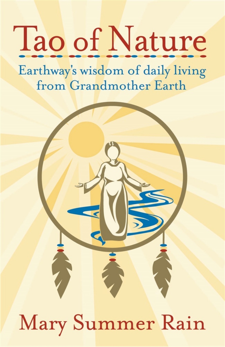 Picture of Tao Of Nature: Earthway's Wisdom Of Daily Living From Grandm