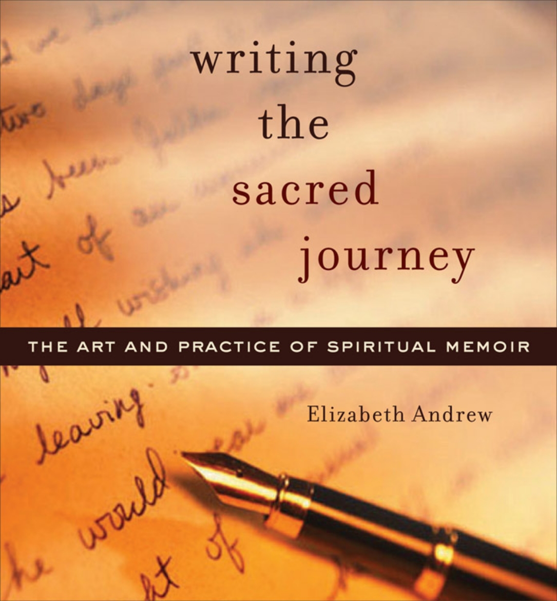 Picture of Writing The Sacred Journey: The Art & Practice Of Spiritual