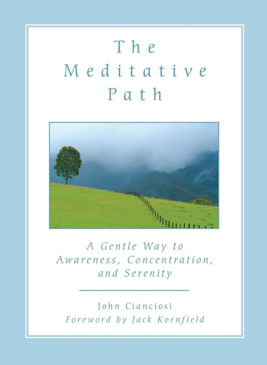 Picture of The Meditative Path: A Gentle Way to Awareness, Concentration, and Serenity