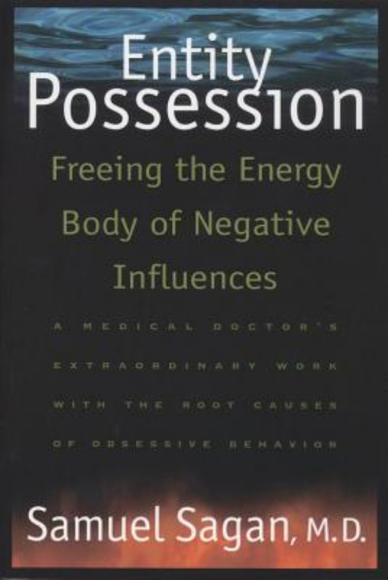 Picture of Entity Possession: Freeing The Energy Body Of Negative Influ