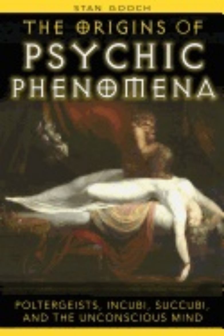 Picture of Origins Of Psychic Phenomena : Poltergeists Incubi Succubi and the Unconscious Mind