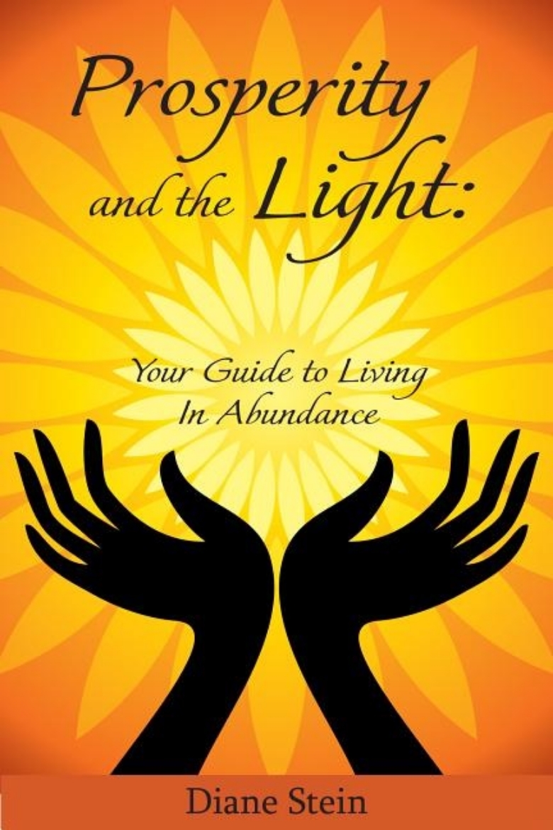 Picture of Prosperity And The Light: Your Guide To Living In Abundance