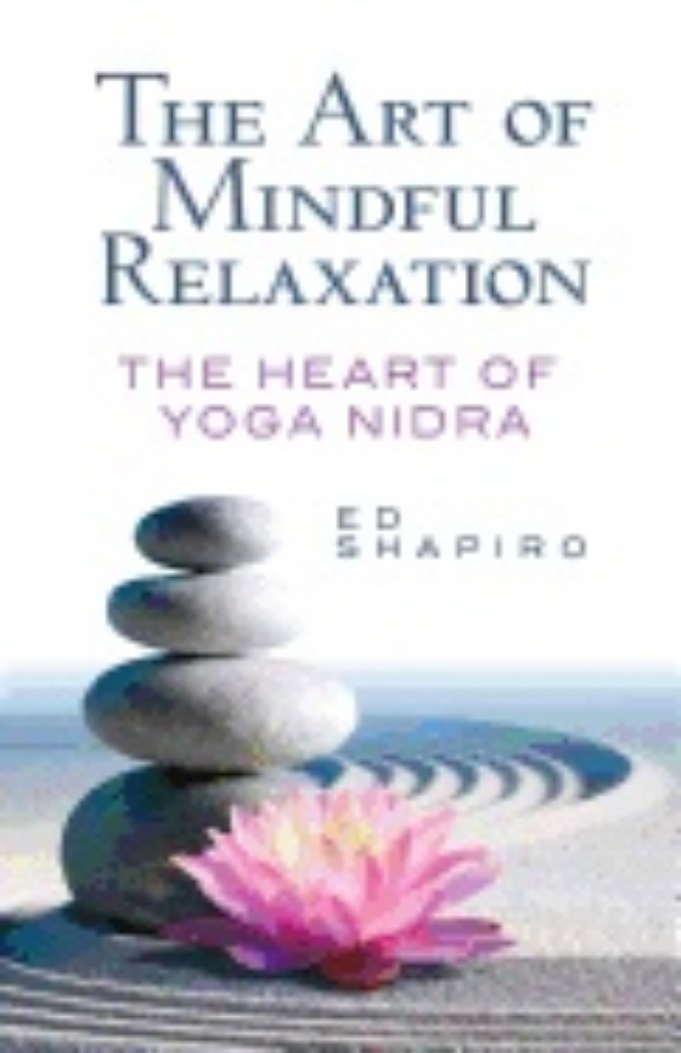 Picture of Art of mindful relaxation: the heart of yoga nidra