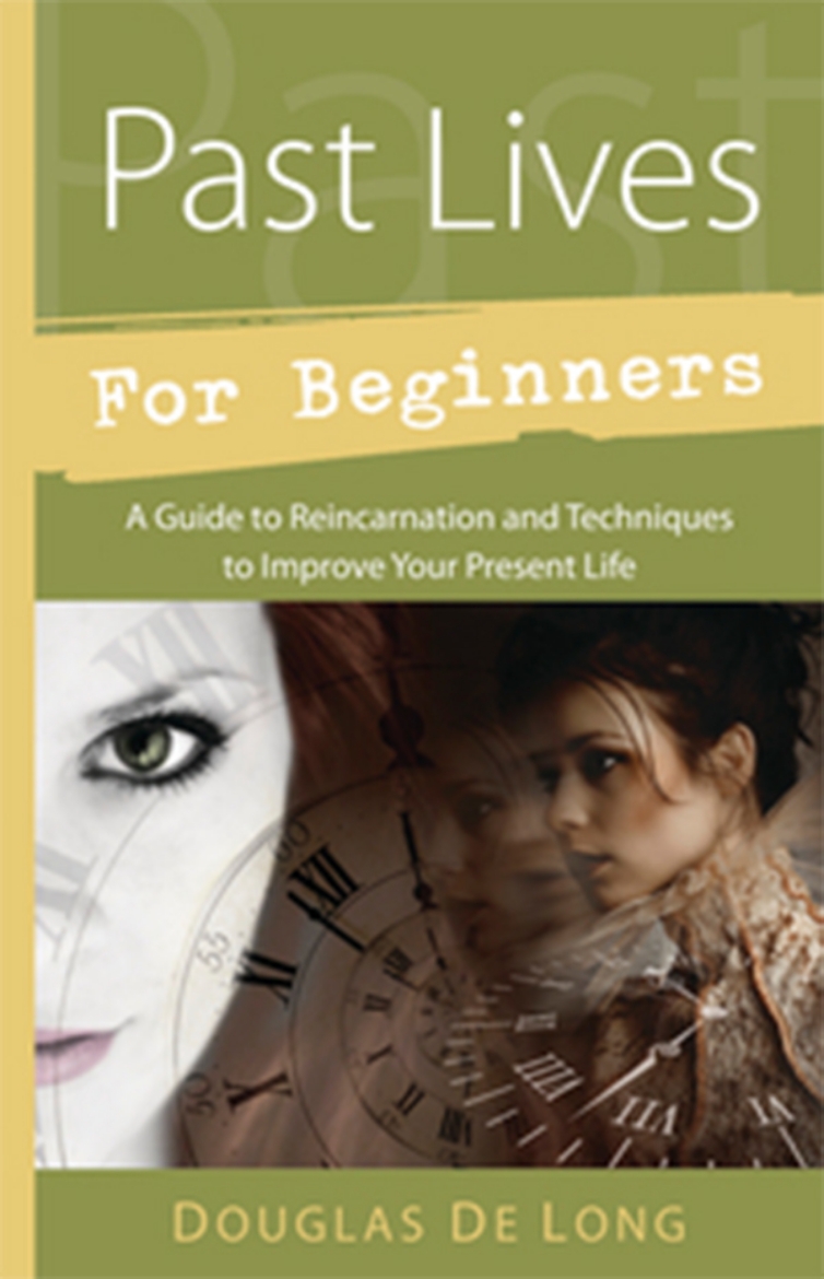 Picture of Past lives for beginners - a guide to reincarnation and techniques to impro