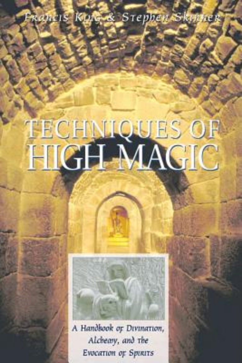 Picture of Techniques Of High Magic: A Manual Of Self-Initiation