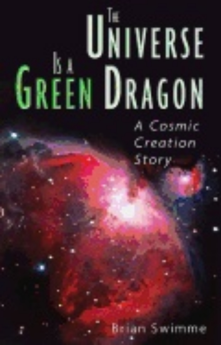 Picture of Universe Is A Green Dragon : A Cosmic Creation Story