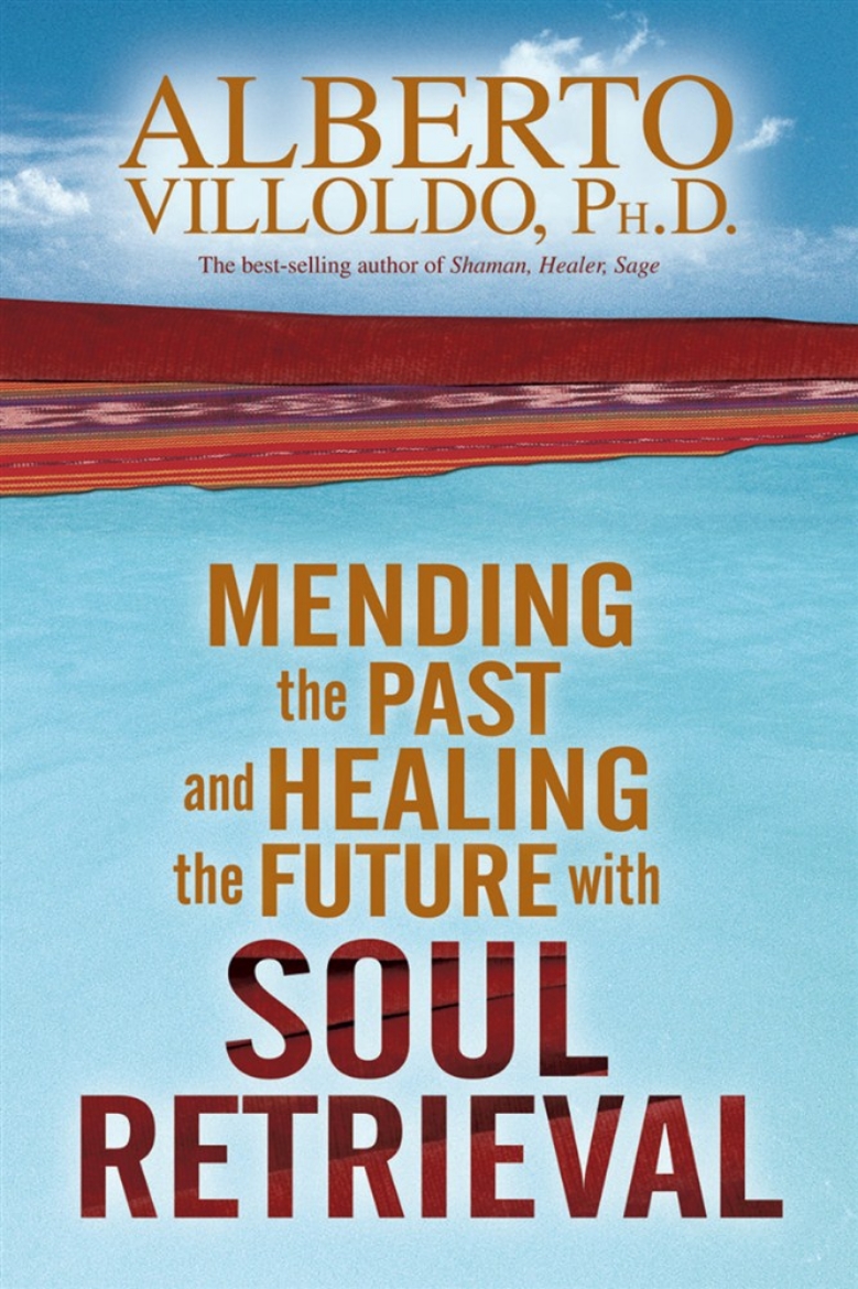 Picture of Mending The Past And Healing The Future With Soul Retrieval