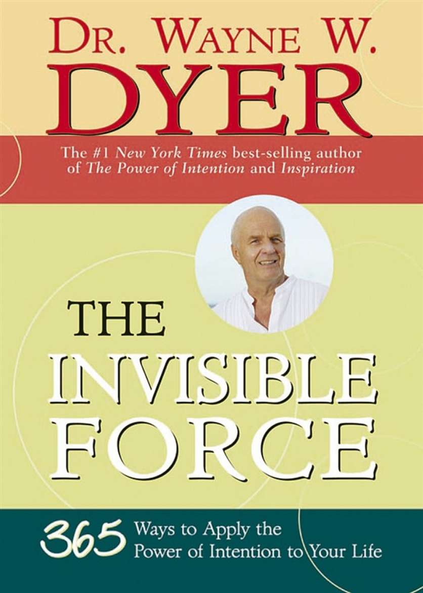 Picture of Invisible force - 365 ways to apply the power of intention to your life