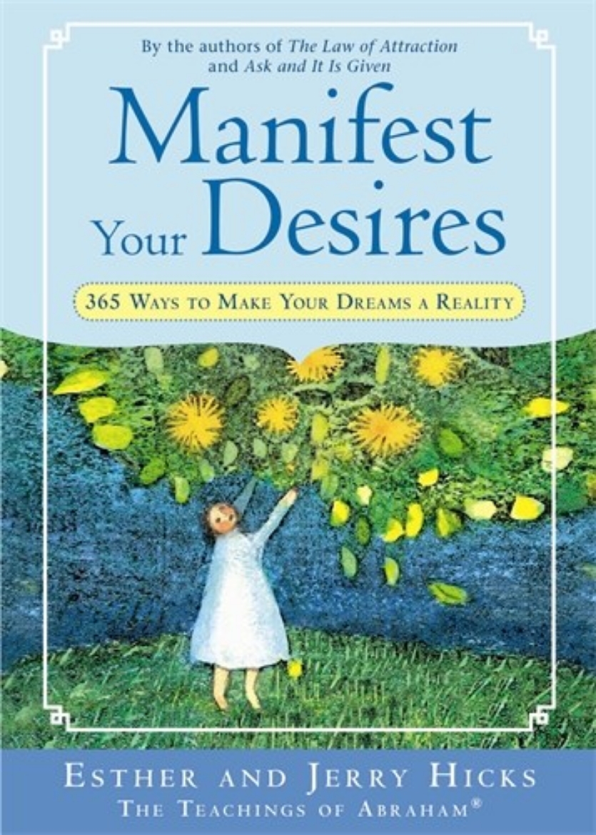 Picture of Manifest your desires - 365 ways to make your dreams a reality