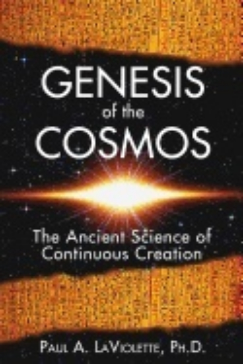 Picture of Genesis Of The Cosmos : The Ancient Science of Continous Creation