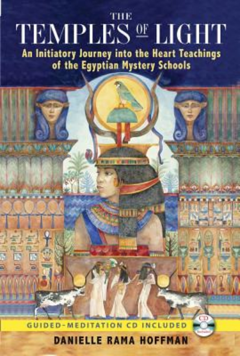 Picture of Temples Of Light: An Initiatory Journey Into The Heart-Teachings Of The Egyptian Mystery Schools (In