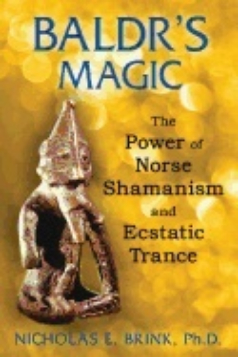 Picture of Baldr's Magic : The Power of Norse Shamanism and Ecstatic Trance