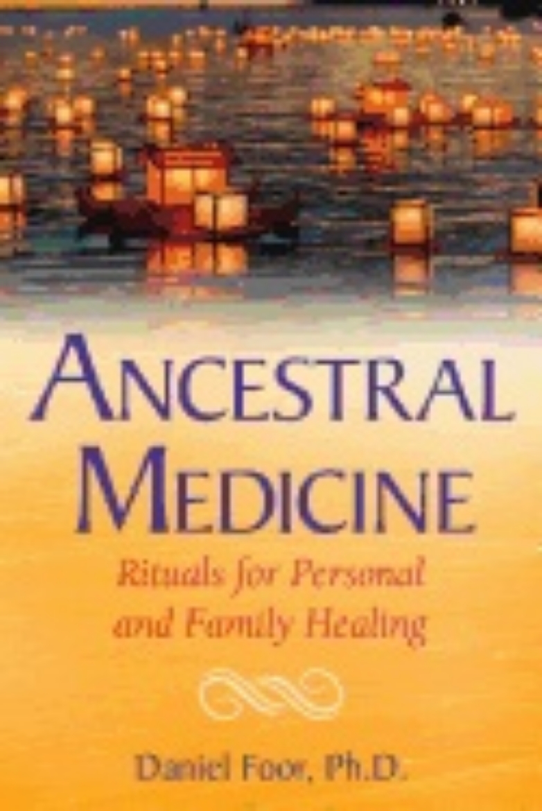 Picture of Ancestral medicine - rituals for personal and family healing