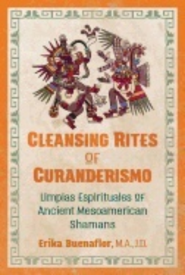 Picture of Cleansing rites of curanderismo - limpias espirituales of ancient mesoameri