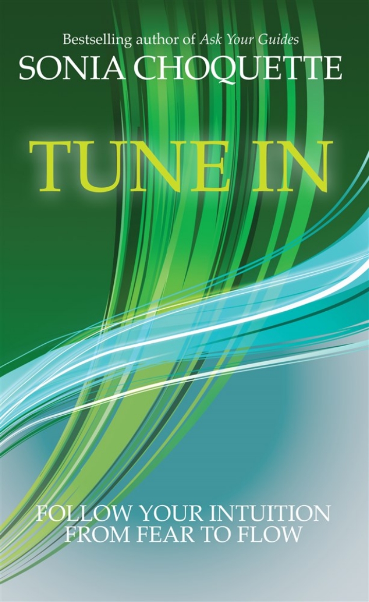 Picture of Tune in - let your intuition guide you to fulfilment and flow