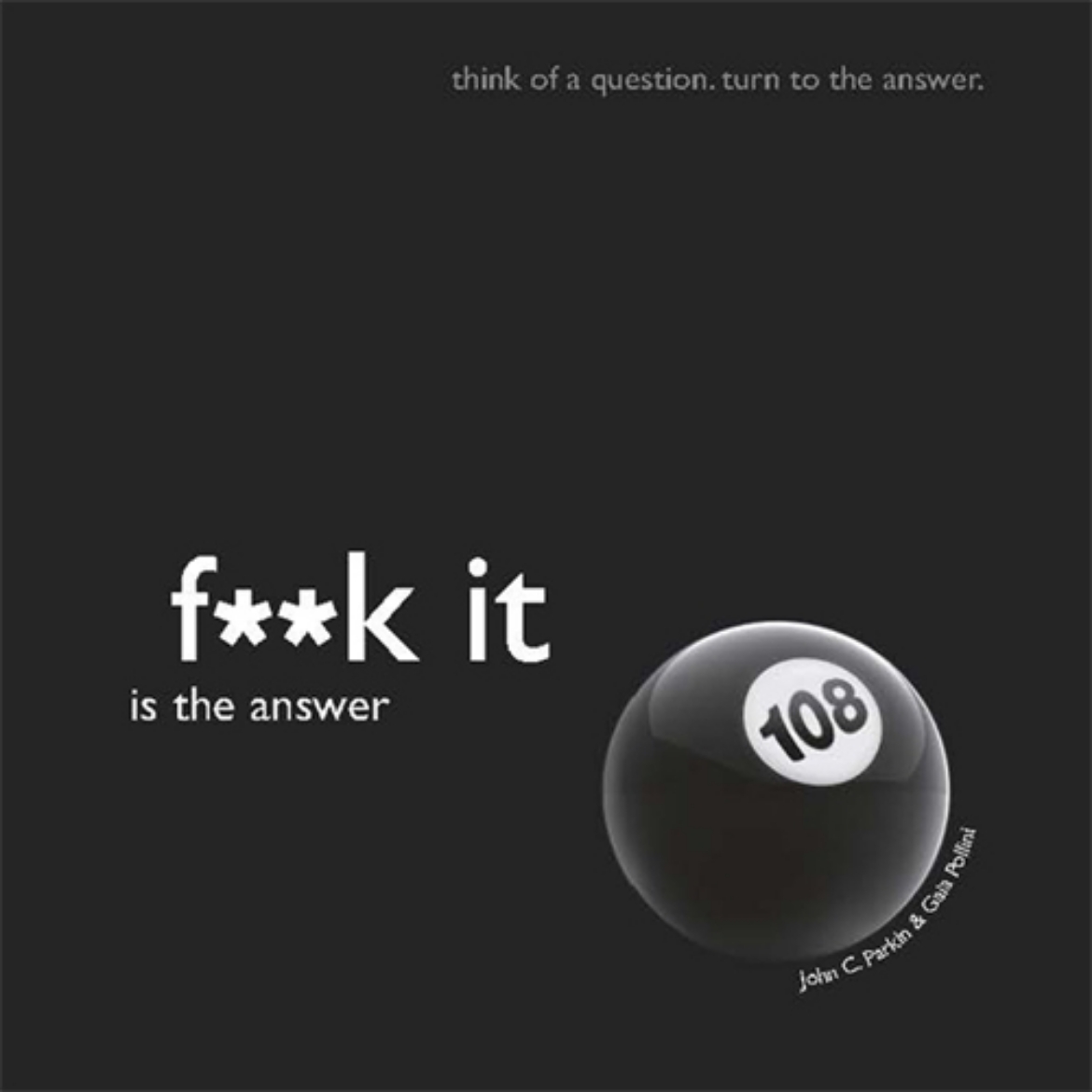 Picture of Fuck It is the Answer