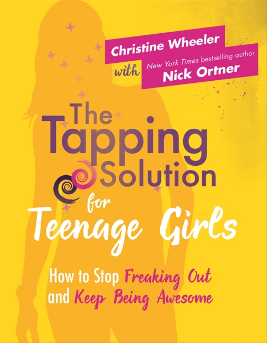 Picture of Tapping solution for teenage girls - how to stop freaking out and keep bein