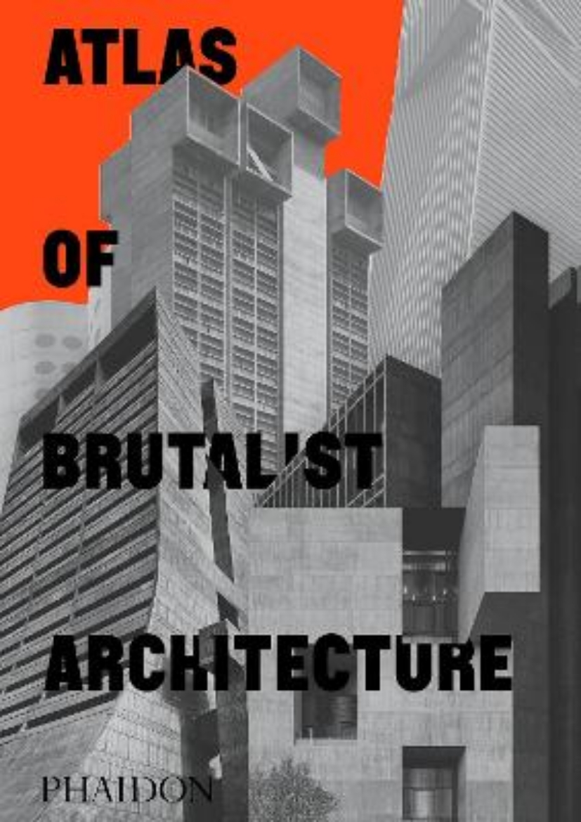 Picture of Atlas of Brutalist Architecture