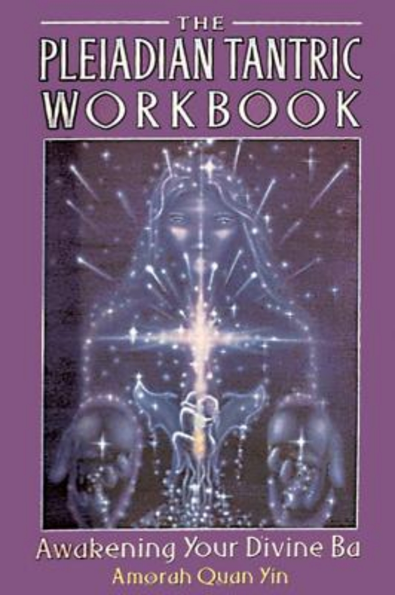 Picture of Pleiadian tantric workbook - awakening your divine ba