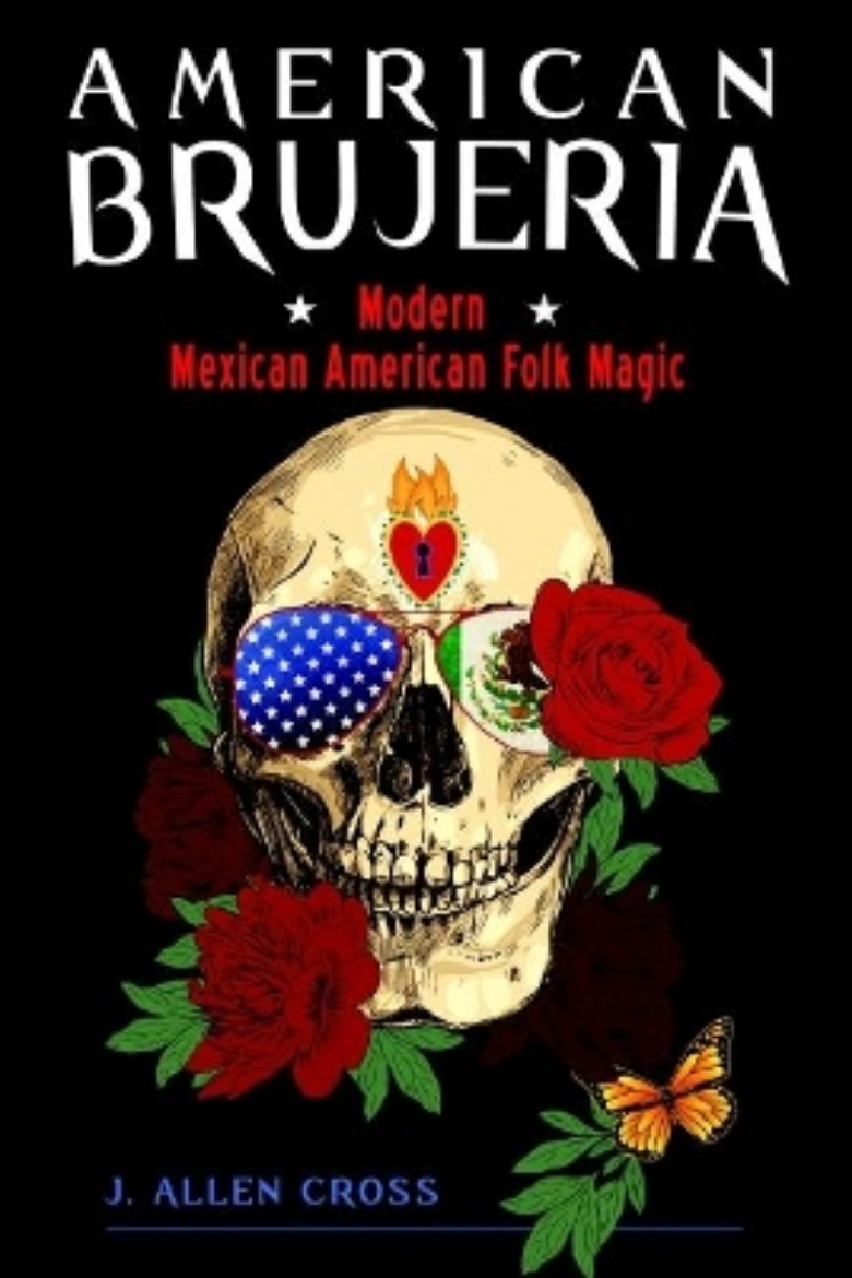 Picture of American Brujeria: Modern Mexican American Folk Magic