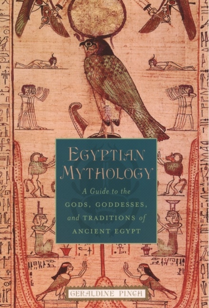 Picture of Egyptian mythology - a guide to the gods, goddesses, and traditions of anci