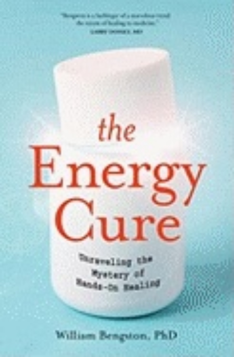 Picture of The Energy Cure: Unraveling the Mystery of Hands-On Healing