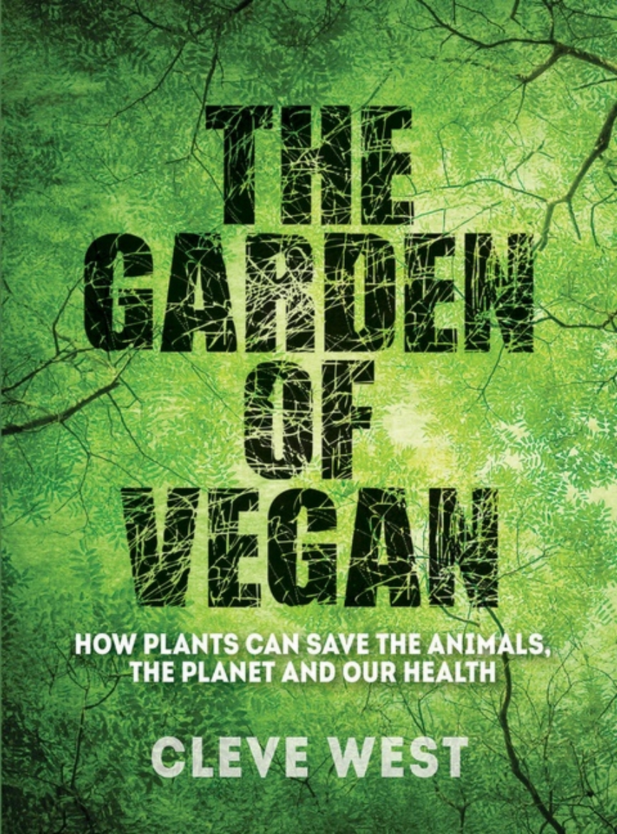 Picture of The Garden of Vegan: How Plants can Save the Animals, the Planet and Our Health