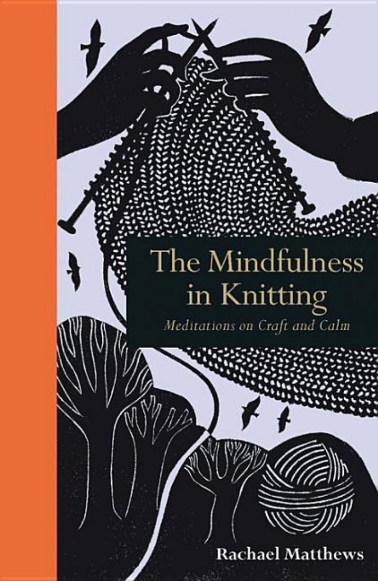 Picture of The Mindfulness in Knitting