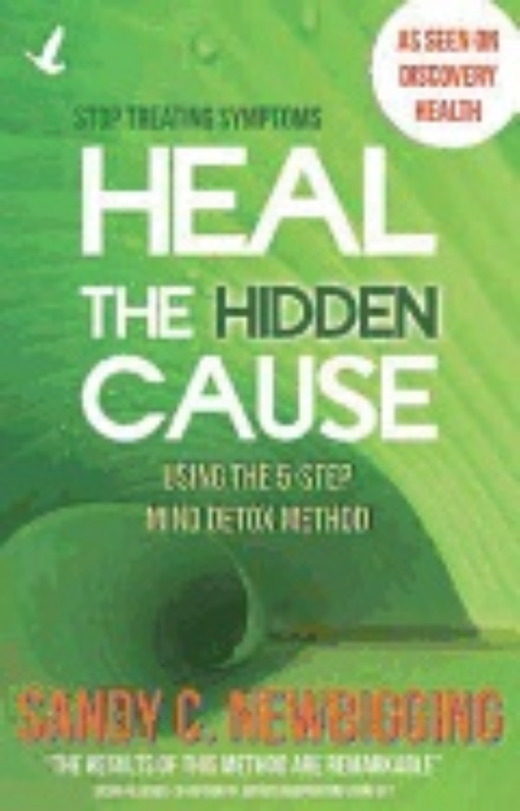 Picture of Heal the hidden cause - using the 5-step mind detox method