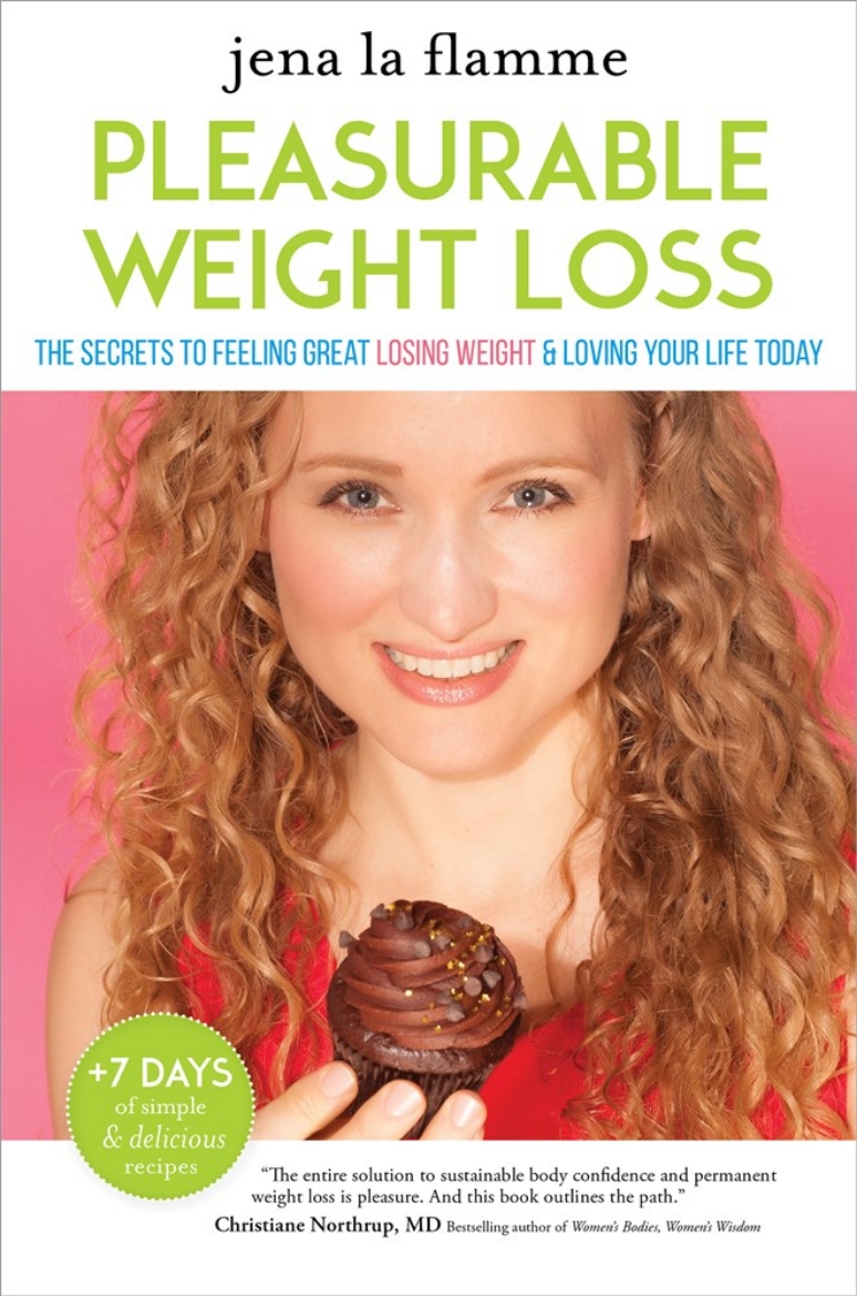 Picture of PLEASURABLE WEIGHT LOSS: The Secrets To Feeling Great, Losing Weight & Loving Your Life Today (H)