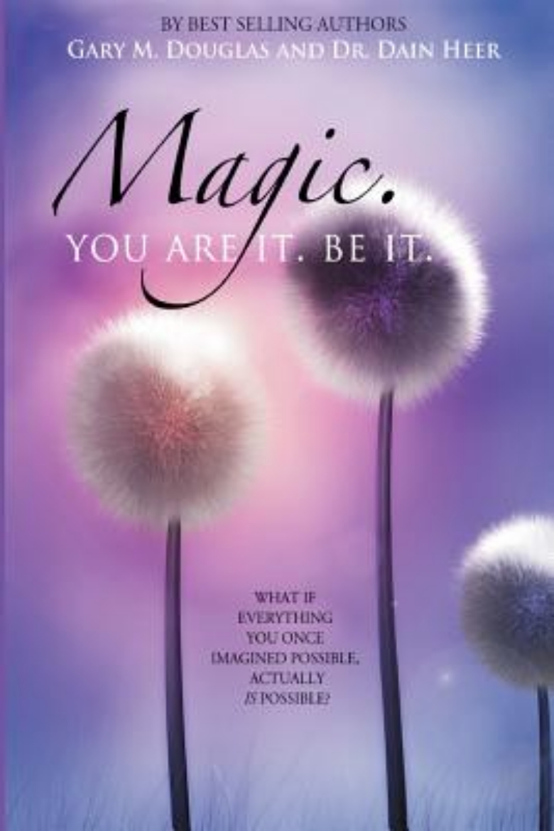 Picture of Magic. You Are It. Be It.