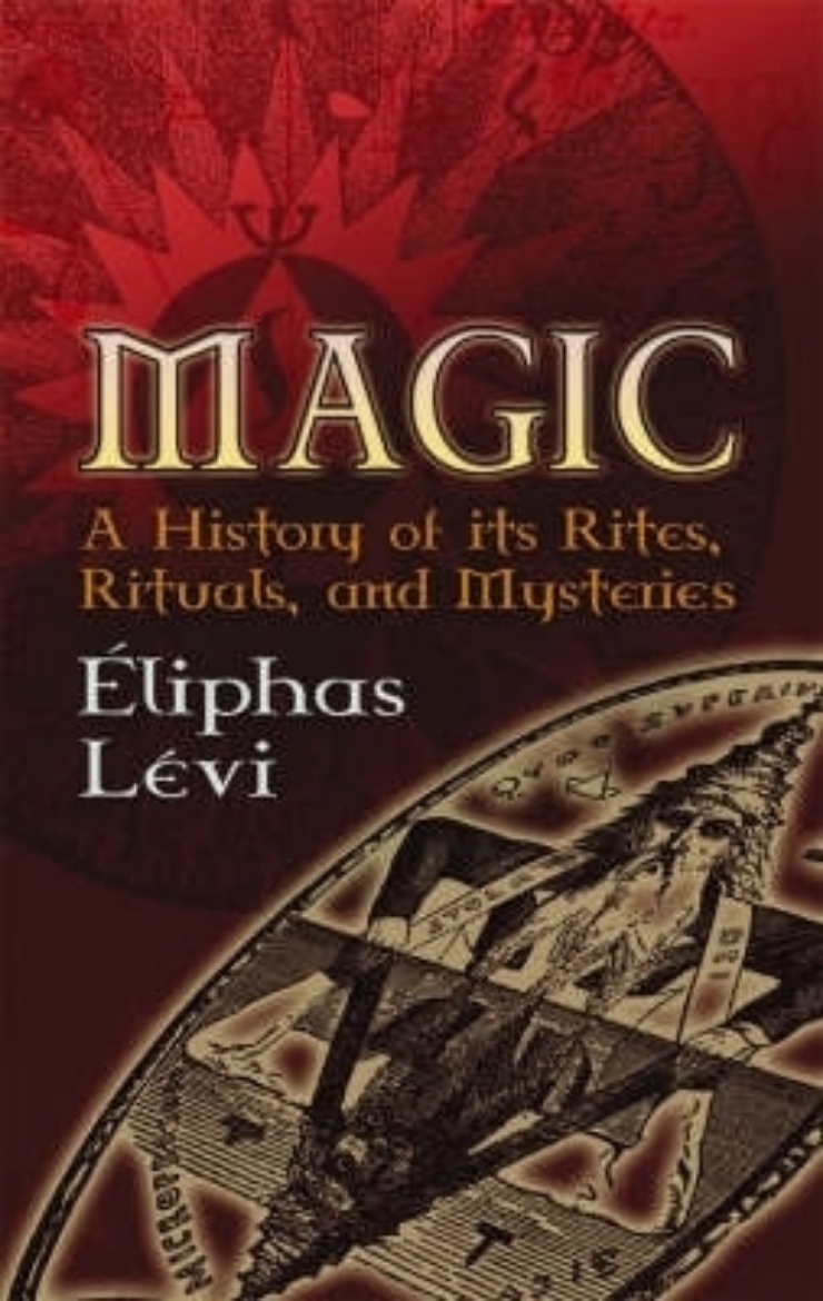 Picture of Magic: A History Of Its Rites, Rituals & Mysteries