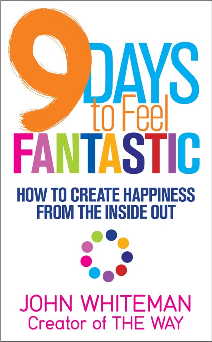Picture of 9 days to feel fantastic - how to create happiness from the inside out