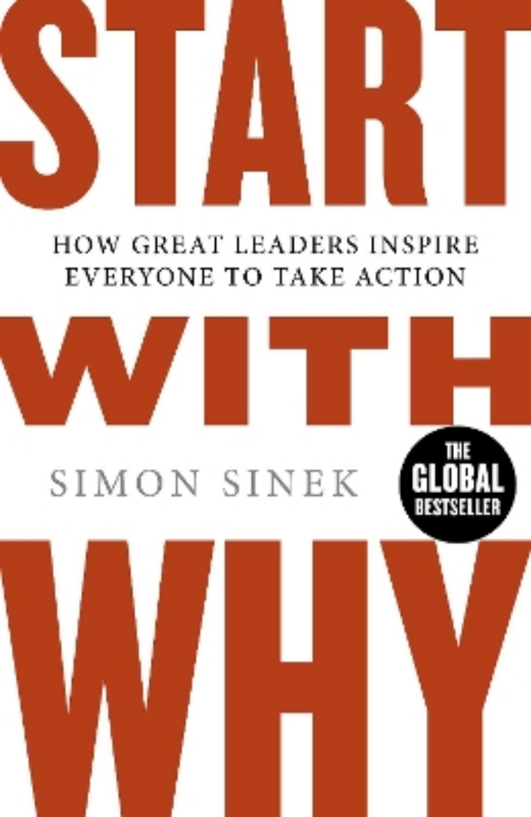 Picture of Start with why - how great leaders inspire everyone to take action