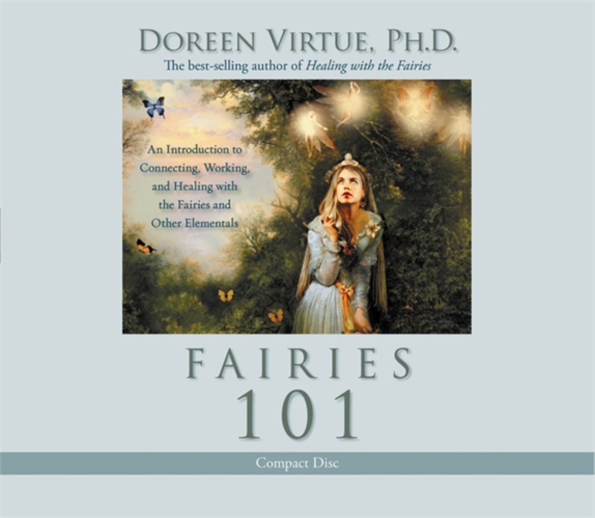 Picture of Fairies 101 - an introduction to connecting, working, and healing with the