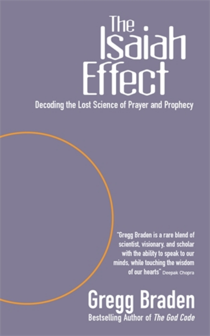 Picture of The Isaiah Effect : Decoding The Lost Science Of Prayer And Prophecy