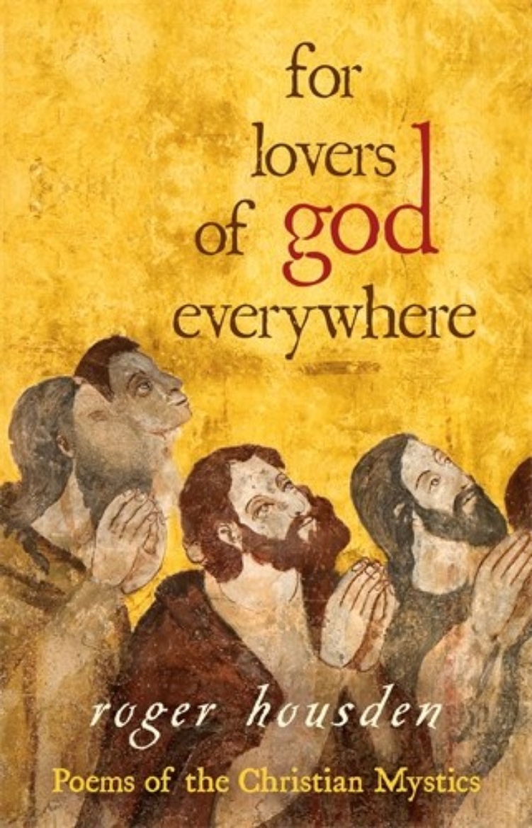 Picture of For lovers of god everywhere - poems of the christian mystics