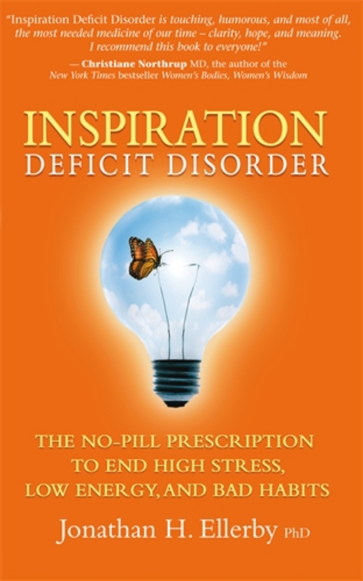 Picture of Inspiration deficit disorder - the no-pill prescription to end high stress,