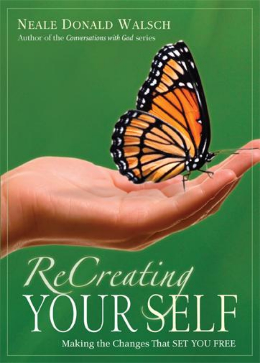 Picture of Recreating your self - making the changes that set you free