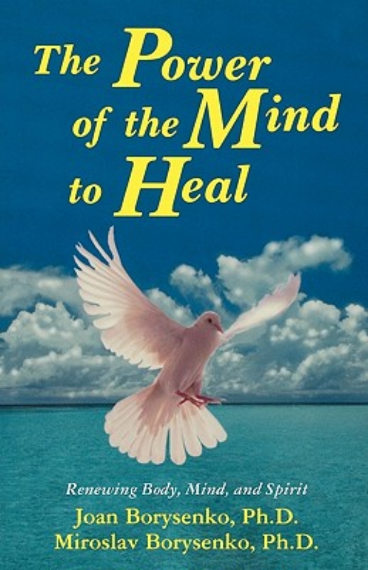 Picture of The Power of the Mind to Heal: Renewing Body, Mind and Spirit