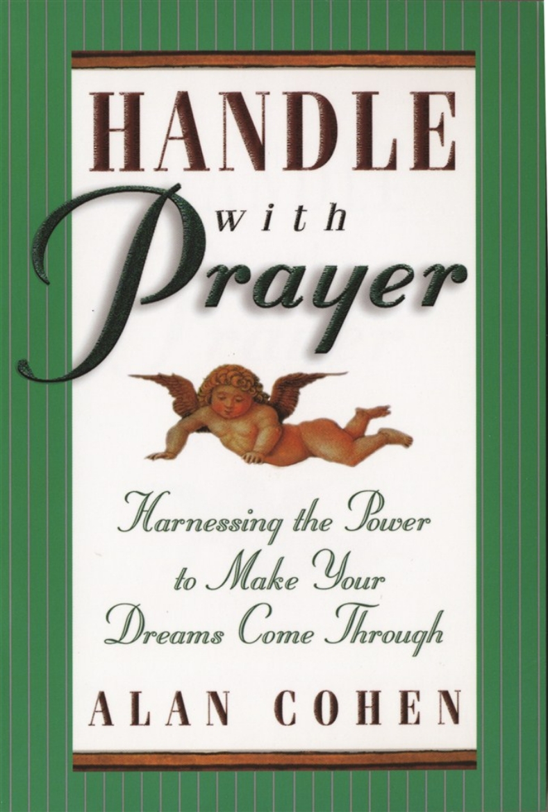 Picture of Handle with Prayer: Harnessing the Power to Make Your Dreams Come Through