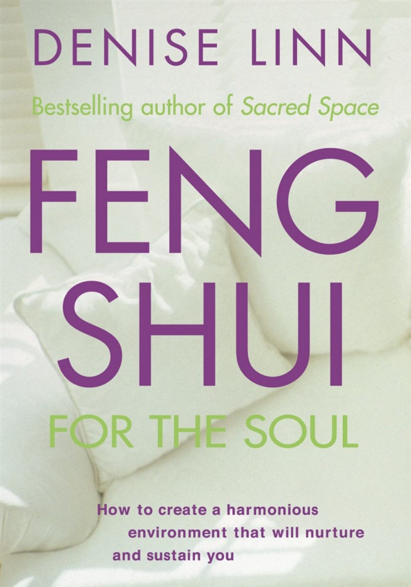 Picture of Feng shui for the soul - how to create a harmonious environment that will n