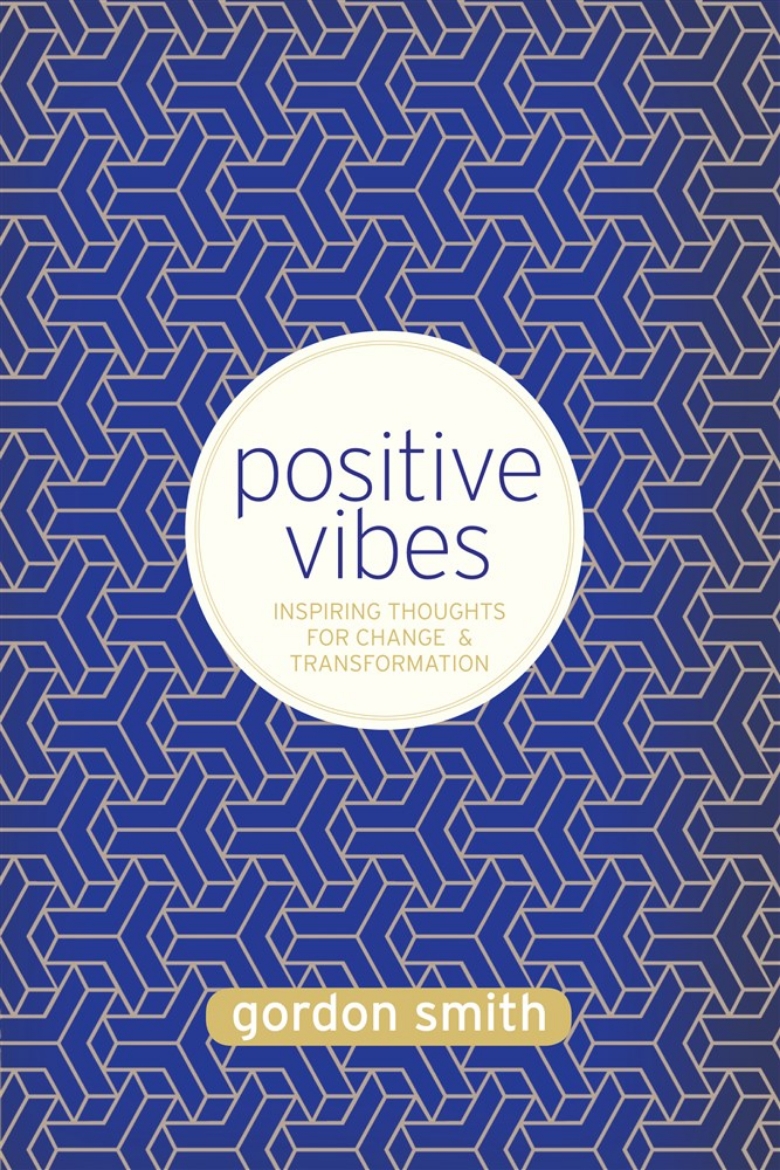 Picture of Positive vibes - inspiring thoughts for change and transformation