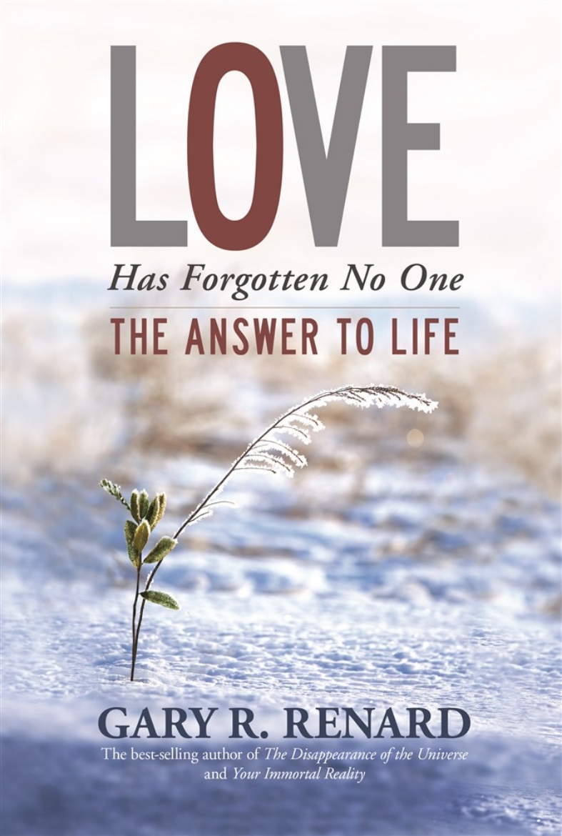 Picture of Love has forgotten no one - the answer to life