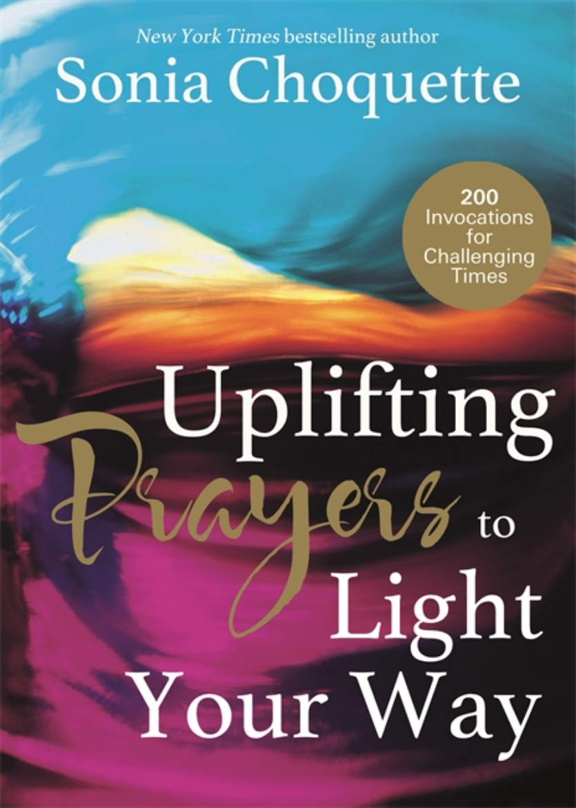 Picture of Uplifting prayers to light your way - 200 invocations for challenging times