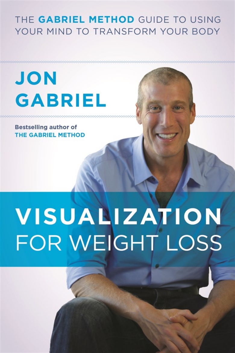 Picture of Visualization for weight loss - the gabriel method guide to using your mind
