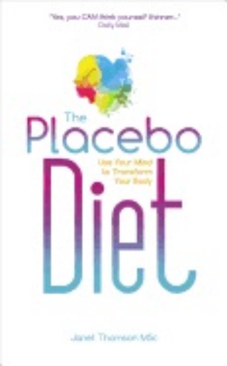 Picture of Placebo diet - use your mind to transform your body